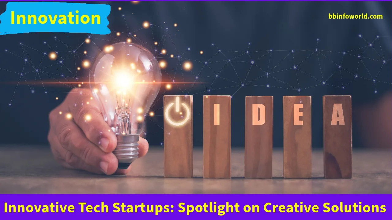 Innovative Tech Startups: Spotlight on Creative Solutions