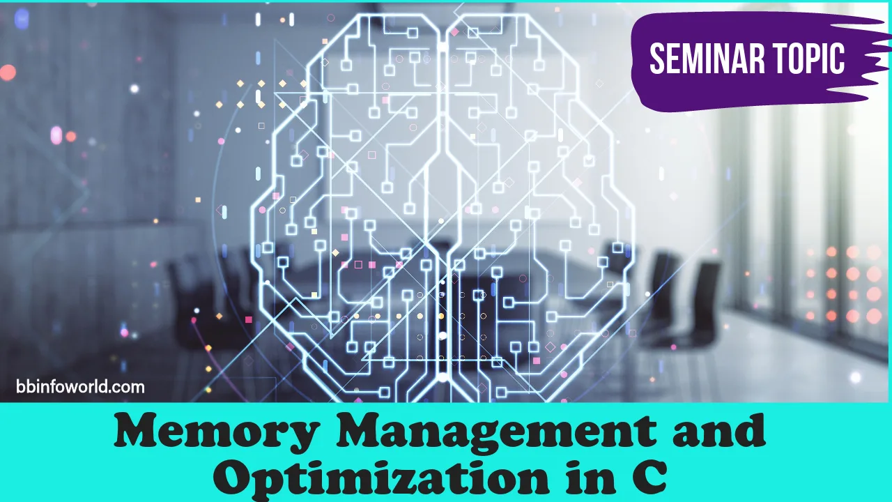 Memory Management and Optimization in C