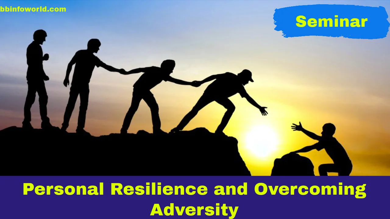 Personal Resilience and Overcoming Adversity