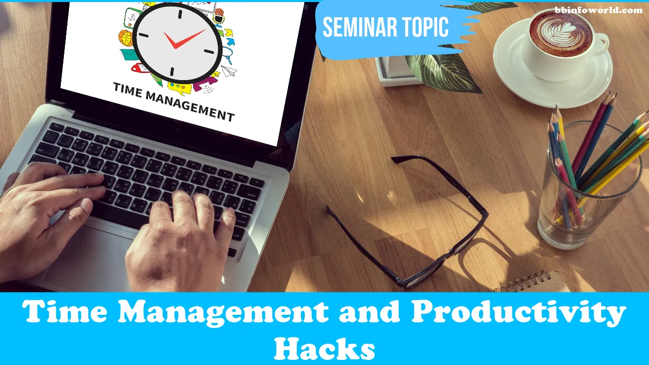 Time Management and Productivity Hacks