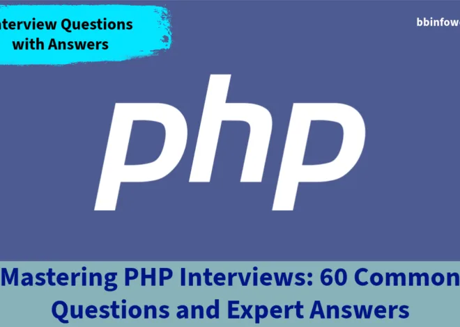 Mastering PHP Interviews: 60 Common Questions and Expert Answers