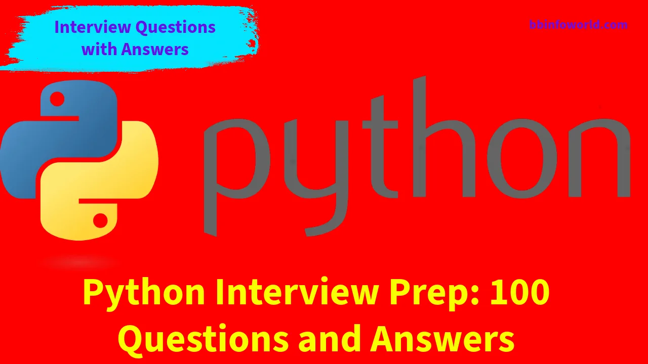 Python Interview Prep: 100 Questions and Answers