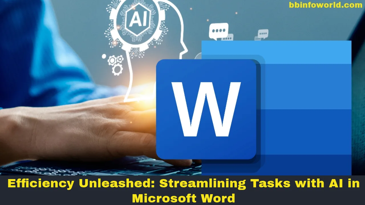 Efficiency Unleashed: Streamlining Tasks with AI in Microsoft Word