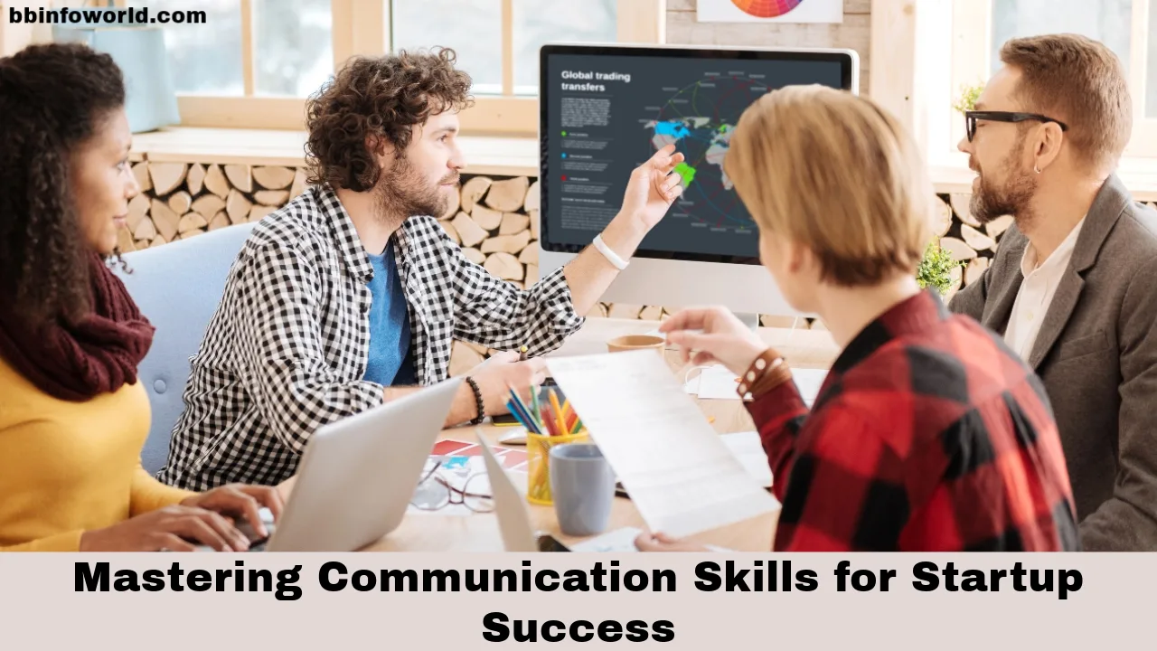 Mastering Communication Skills for Startup Success